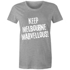 Keep Melbourne Marvellous! Women's Grunge T-Shirt