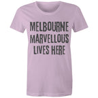 Women's Melbourne T-shirt Marvellous Lives Here
