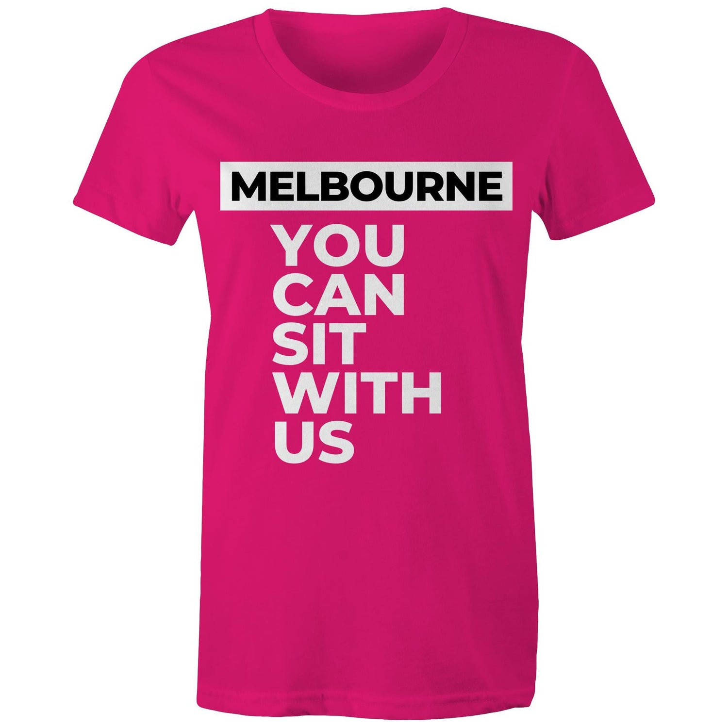 Funny "You can sit with us Melbourne" - Inspirational Motivational Women's Ladies T-shirt