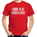 Kids T-shirt "Born To Be Marvellous" Inspiration Motivation Children's Top