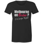Funny Women's T-shirt Melbourne Tinder Dating App - Slogan Top