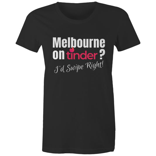 Funny Women's T-shirt Melbourne Tinder Dating App - Slogan Top-Keep Melbourne Marvellous Official Store