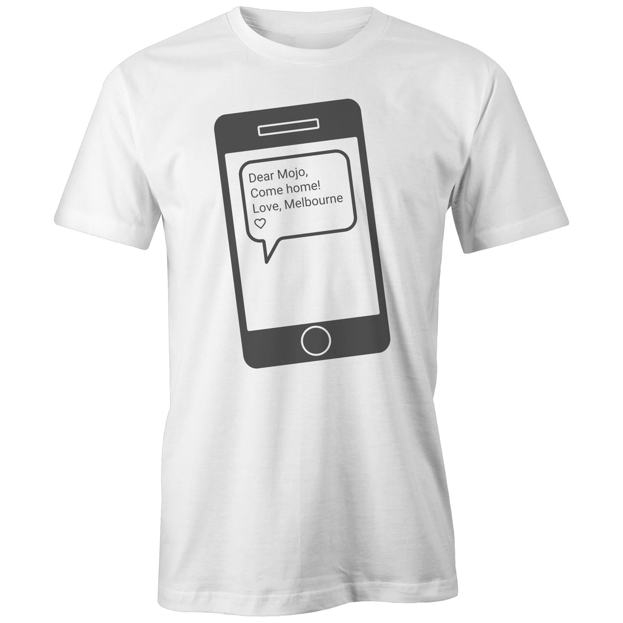 Men's & Women's T-shirt "Dear Mojo" - Slogan Tee