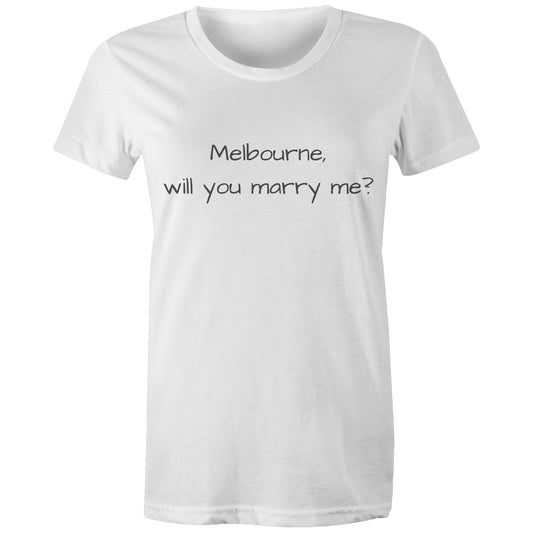 Funny "Melbourne, Will You Marry Me?" - Women's T-shirt Proposal Love Slogan Ladies Tee