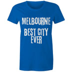 Melbourne Best City Ever - Women's T-shirt