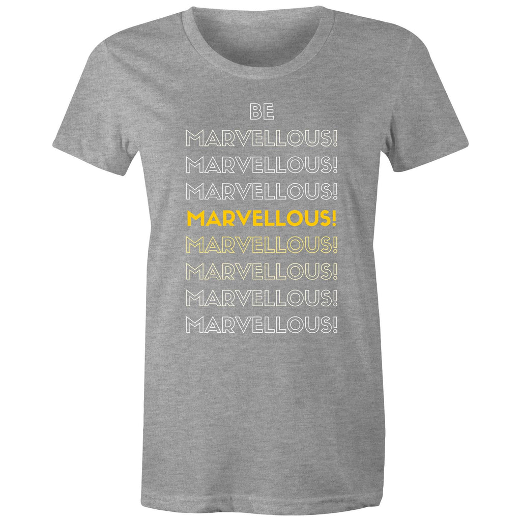Be Marvellous - Women's Motivation Positive Slogan T-shirt