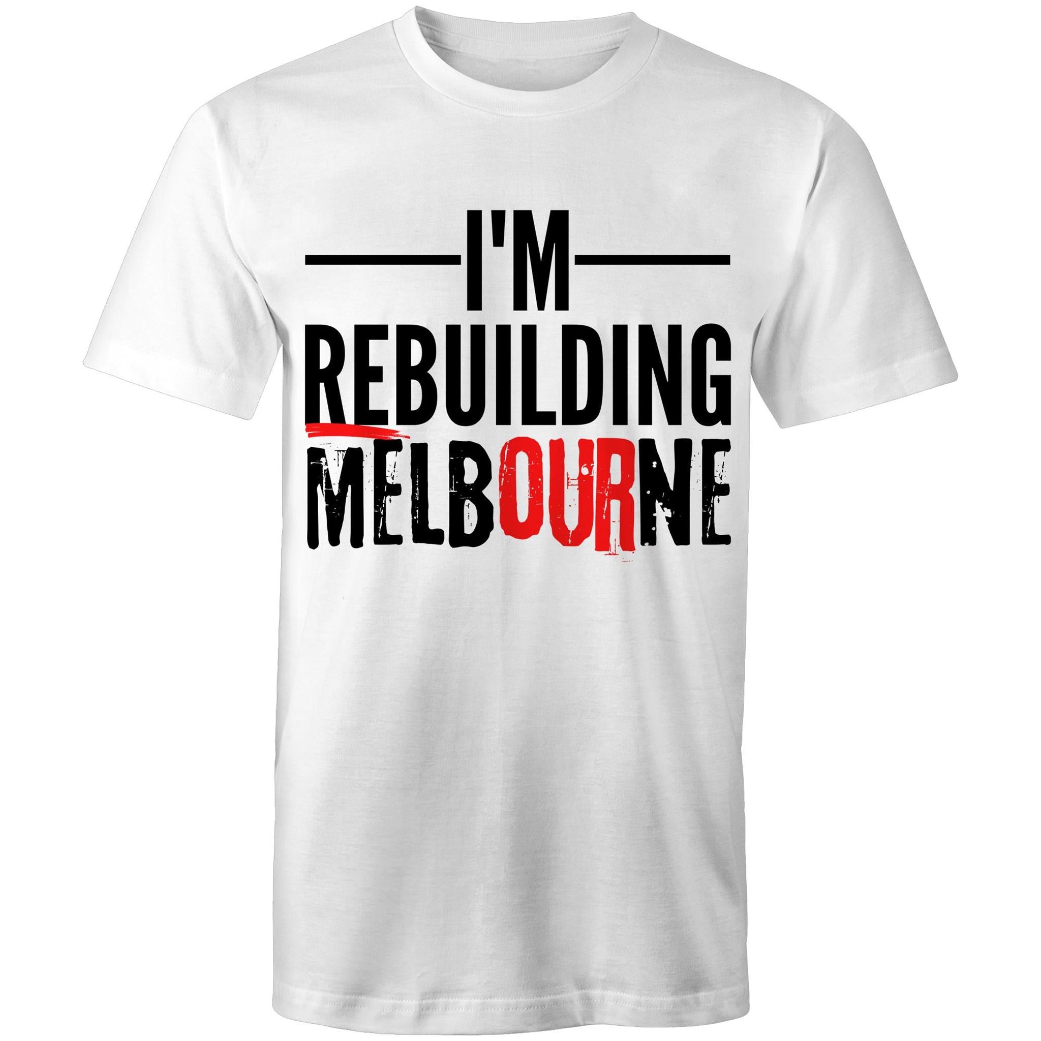 Proud of Melbourne Men's T-shirt Rebuilding Melbourne Slogan Plus Sizes