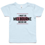 Funny Toddler T-shirt Superhero Slogan "Melbourne Needs Me"