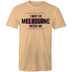 Funny Men's T-shirt Superhero "Melbourne Needs Me" Plus Sizes