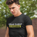 Funny "I Speak Fluent Melbourne" T-shirt Plus Sizes
