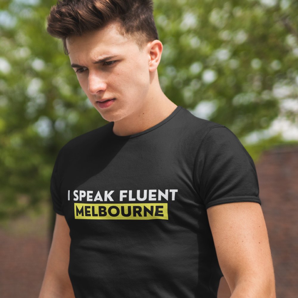 Funny T-shirt "I Speak Fluent Melbourne" - Slogan Men's Design Tee