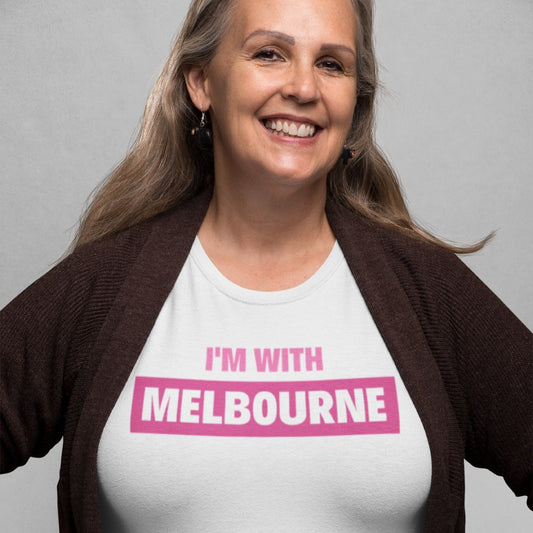 "I'm With Melbourne" - Women's Statement Slogan T-shirt Ladies