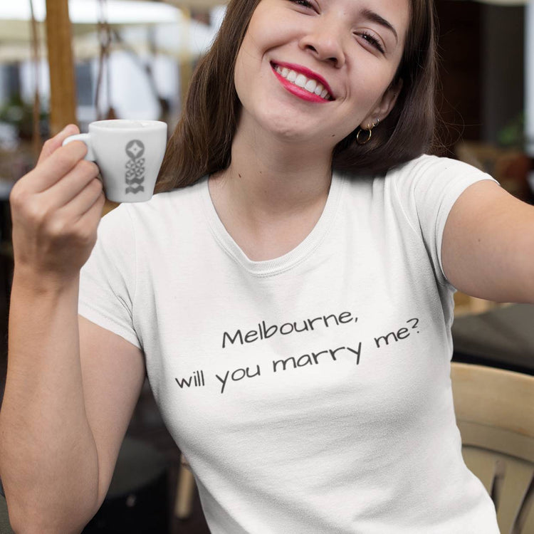 Funny "Melbourne, Will You Marry Me?" - Women's T-shirt Proposal Love Slogan Ladies Tee