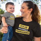 Funny Women's T-shirt "It's Us Against Teenagers" Mothers Top