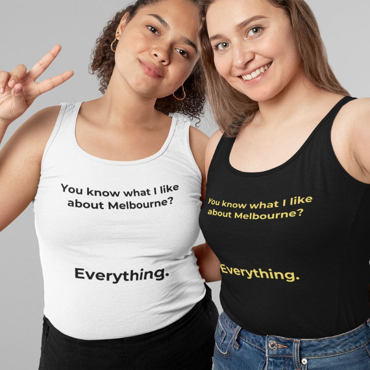 Funny "I Like Everything About Melbourne" - Women's Ladies Tulip Singlet / Tank Top / Slogan T-shirt