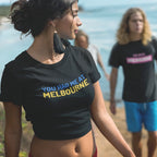 "You Had Me At Melbourne" - Women's Crop T-shirt Famous Funny Jerry Maguire Movie Slogan