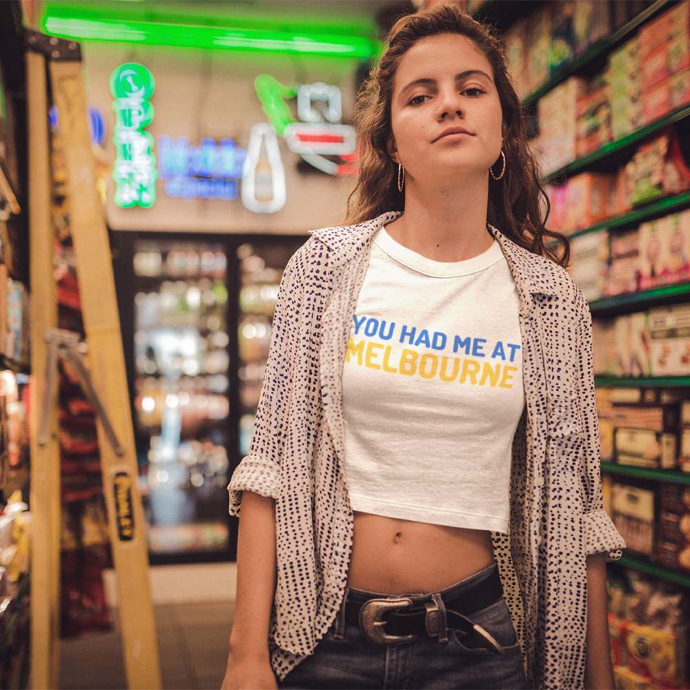 "You Had Me At Melbourne" - Women's Crop T-shirt Famous Funny Jerry Maguire Movie Slogan